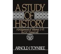 A Study of History, Vol. 1: Abridgement of Volumes l-Vl: Abridgement of Volumes I-VI: 1-VI (Royal Institute of International Affairs)