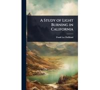 A Study of Light Burning in California