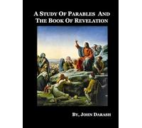 A Study of Parables and The Book of Revelation