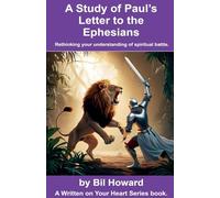 A Study of Paul's Letter to the Ephesians: 1 (Written on Your Heart)