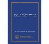 A study of self-government in the Preston school of industry