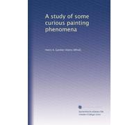 A study of some curious painting phenomena
