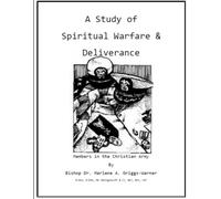 A Study of Spiritual Warfare & Deliverance