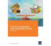 A Study of Subsidies and Transfers in India