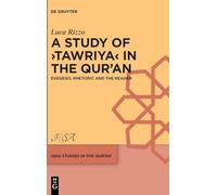 A Study of ›Tawriya‹ in the Qur’an: Exegesis, Rhetoric and the Reader: 9 (IQSA Studies in the Qurʾan, 9)