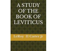 A STUDY OF THE BOOK OF LEVITICUS