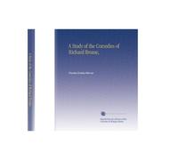 A Study of the Comedies of Richard Brome,
