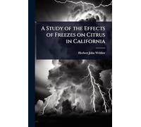 A Study of the Effects of Freezes on Citrus in California