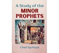 A Study of the Minor Prophets