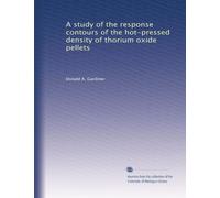 A study of the response contours of the hot-pressed density of thorium oxide pellets