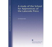 A study of the School for Apprentices of the Lakeside Press