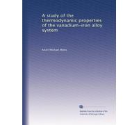 A study of the thermodynamic properties of the vanadium-iron alloy system