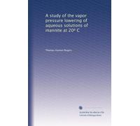 A study of the vapor pressure lowering of aqueous solutions of mannite at 20? C