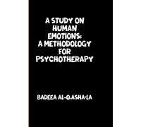 A Study on Human Emotions: A Methodology for Psychotherapy