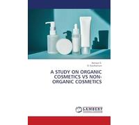 A Study on Organic Cosmetics Vs Non-Organic Cosmetics