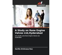A Study on Rane Engine Valves Ltd, Hyderabad: Uno studio sulla Rane Engine Valves Ltd, Hyderabad