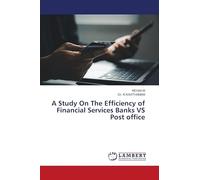 A Study On The Efficiency of Financial Services Banks VS Post office