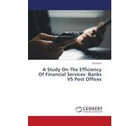 A Study On The Efficiency Of Financial Services: Banks VS Post Offices