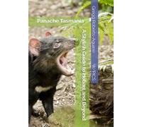 A Stylish Guide to Hobart and Beyond: Panache Tasmania (Panache Travel Guides with Pictures)