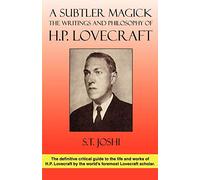 A Subtler Magick: The Writings and Philosophy of H. P. Lovecraft