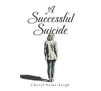 A Successful Suicide: Anything is possible with a little fearlessness