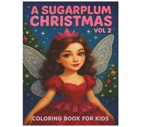 A Sugarplum Christmas - Simple & Bold Designs - Coloring Book for Kids - Vol.2