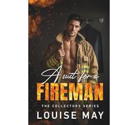 A Suit For A Fireman: A story about love, courage, and the beauty of unraveling control (The Collectors Series)