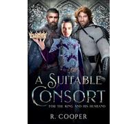 A Suitable Consort (For the King and His Husband): 1 (The Suitable 'Verse)