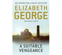 A Suitable Vengeance: A Page-Turning Mystery Featuring Thomas Lynley, now appearing on BBC1 and iPlayer: 4 (Inspector Lynley)