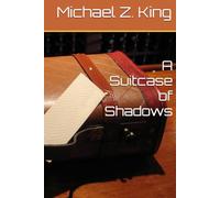 A Suitcase of Shadows