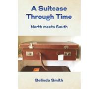 A Suitcase Through Time: North meets South