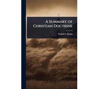 A Summary of Christian Doctrine