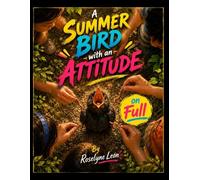 A Summer Bird with an Attitude on Full