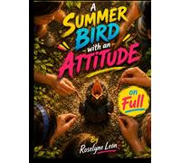 A Summer Bird with an Attitude on Full