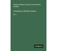 A Summer in Western France: Vol. I