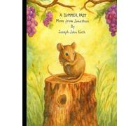 A Summer Past: More From Jonathan (Stories From The Heart)