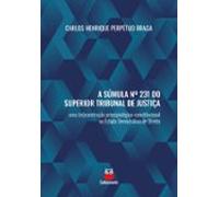 A Súmula Nº 231 Do Superior Tribunal De Justiça (ebook)