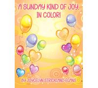 A Sunday Kind of Joy, IN COLOR!