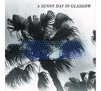 A Sunny Day In Glasgow - Sea When Absent [Vinilo]