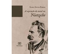 A Superação Da Moral Em Nietzsche (ebook)