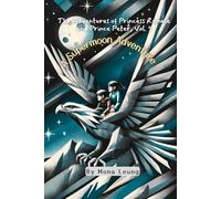 A Supermoon Adventure: The Adventures of Princess Ramele and Prince Peter, Vol. 3