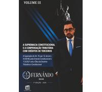 A SUPREMACIA CONSTITUCIONAL E A COMPENSAÇÃO TRIBUTÁRIA COM CRÉDITOS DE TERCEIROS: A Superação do Art. 74, par. 12, da Lei n. 9.430/96 pela Emenda Constitucional n. 113/2021