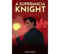 A Supremacia Knight