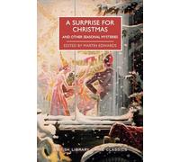 A Surprise for Christmas and Other Seasonal Mysteries (British Library Crime Classics)
