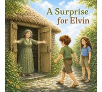 A Surprise for Elvin (The Adventures of Elvin)