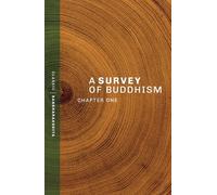 A Survey of Buddhism: Chapter One (Classic Sangharakshita Series)