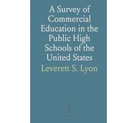 A Survey of Commercial Education in the Public High Schools of the United States
