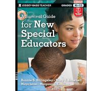 A Survival Guide for New Special Educators: Grades K-12: 172 (J-B Ed: Survival Guides)