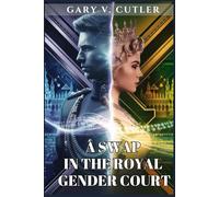 A SWAP IN THE ROYAL GENDER COURT