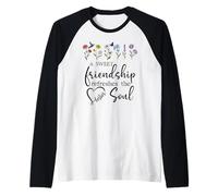 A Sweet Friendship Refreshes Soul Sisters Bestie Best Friend Camiseta Manga Raglan
